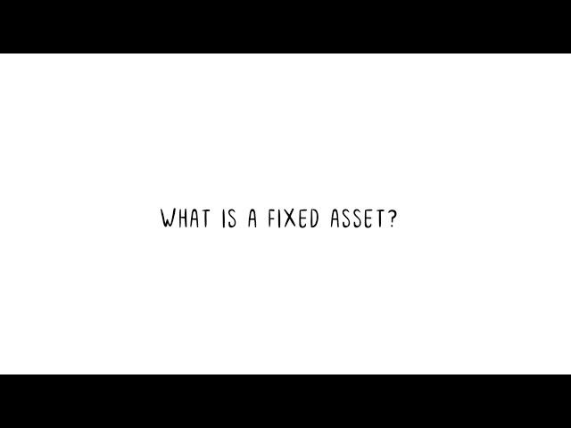 What Are Fixed Assets?