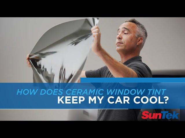 SunTek Ask The Pros ─  How Does Ceramic Window Tint Keep My Car Cool?