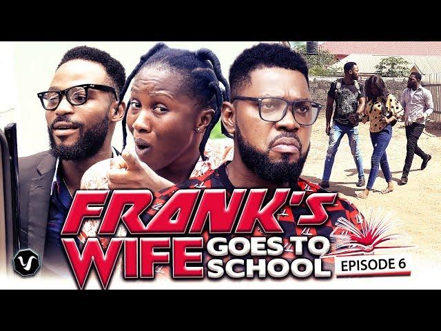 FRANKS WIFE GOES TO SCHOOL FINALE-"NEW HIT MOVIE"2020 LATEST NOLLYWOOD NIGERIAN MOVIE