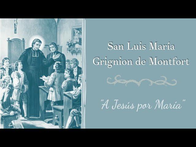 Vida de San Luis María Grignion de Montfort