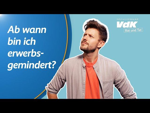 Rat und Tat | Ab wann bin ich erwerbsgemindert?