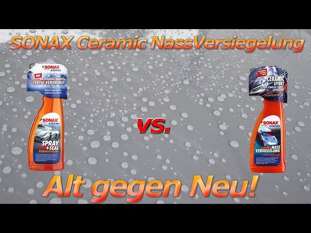 NEU und BESSER? SONAX XTREME Ceramic NassVersiegelung vs. Spray&Seal - Alt gegen Neu! Vergleich