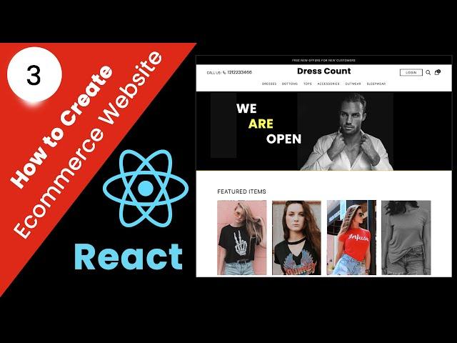 Create a Professional Ecommerce Website Using React | Part 3