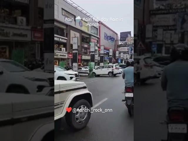 Street View| Main Road Ranchi| Rainy Day Ranchi