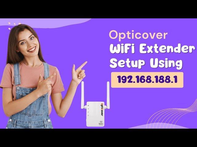 Opticover WiFi Extender Setup Using 192.168.188.1