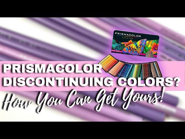 PRISMACOLOR DISCONTINUING COLORS? | How You Can Get Yours Before They're Gone!