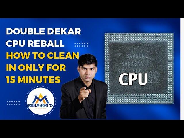 Double Deckar CPU Reball || Only 15 minutes || Advance Tech || Easy and Effective