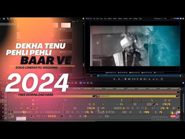 Dekha Tenu Pehli Pehli Baar Ve Edius Cinematic Song Project Free Downlaod 2024 || SURESH EDITS