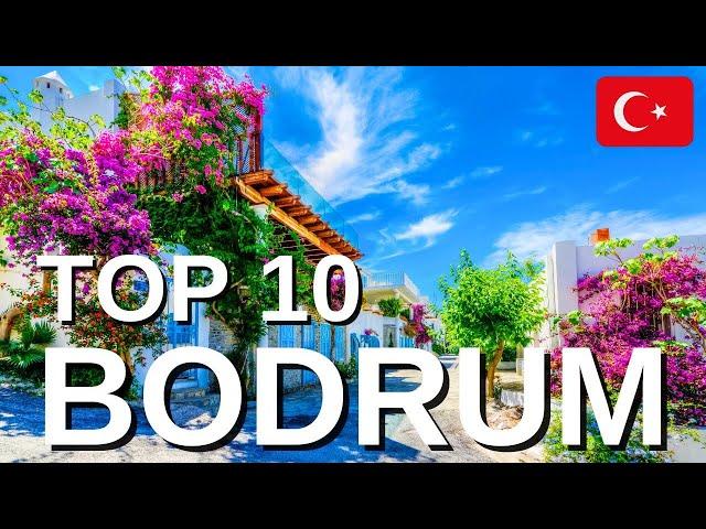 BODRUM TURKEY: Top 10 UNMISSABLE things to do (MUST WATCH!!!) | Bodrum, Turkey Tour