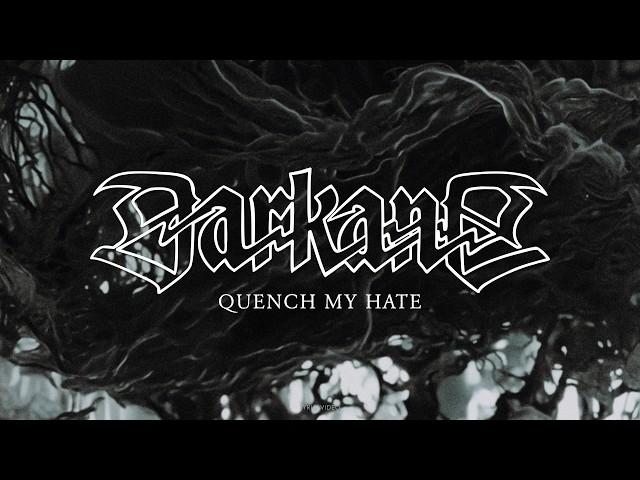 DARKANE - Quench My Hate (Lyric Video)