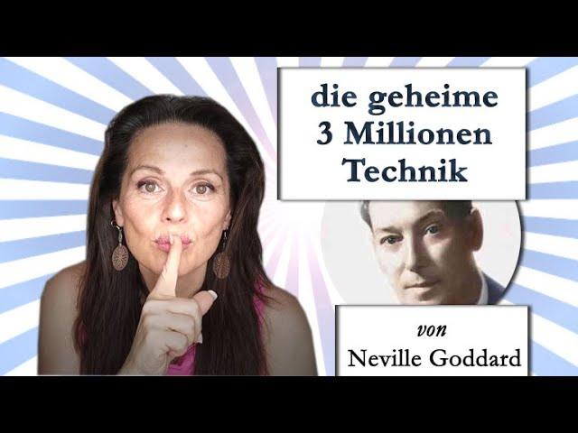 Die geheime 3-Millionen Manifestationstechnik von Neville Goddard - für alles anwendbar