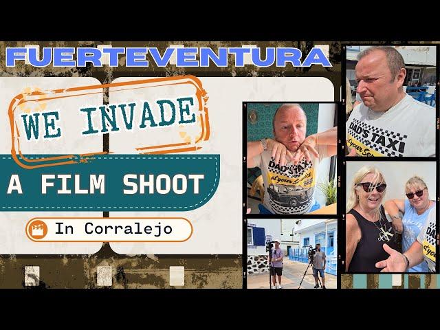 We Stumble Onto A Film Set in Fuerteventura Corralejo