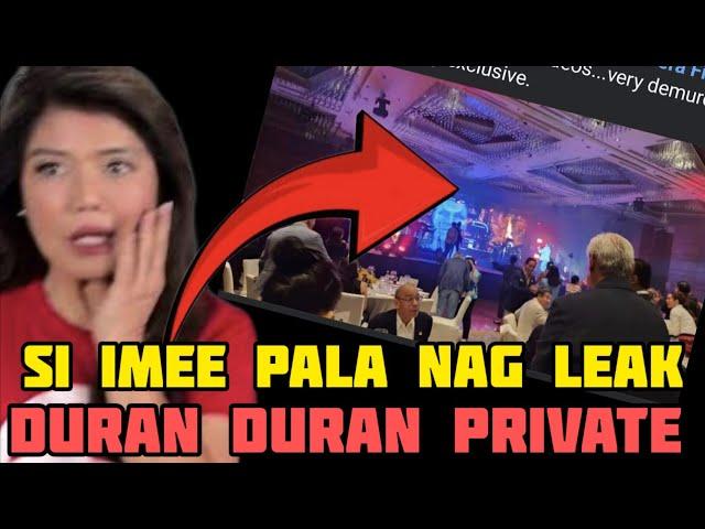 SI IMEE PALA ANG NAG LEAK NG PICTURE NG DURAN DURAN KAY SASS