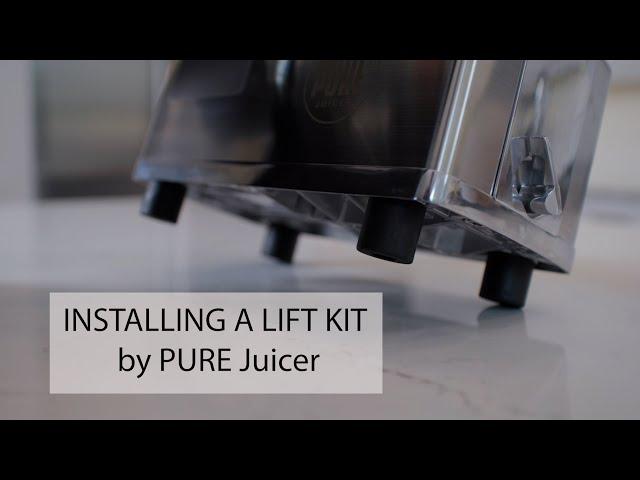 PURE Juicer Service - Installing PURE Juicer Lift Kit