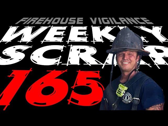 Weekly Scrap #165 - Stephen Runyan, Building a Firefighting Culture