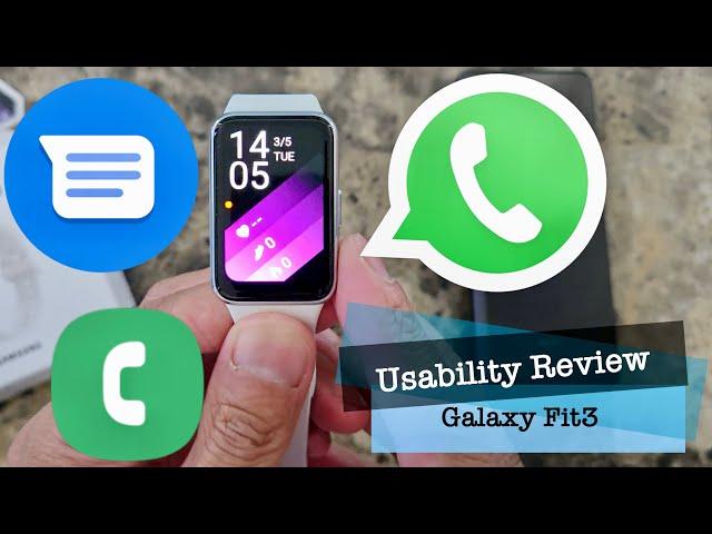 Samsung Galaxy Fit 3 - Usability Review (Phone Calls, SMS and WhatsApp) #GalaxyFit3