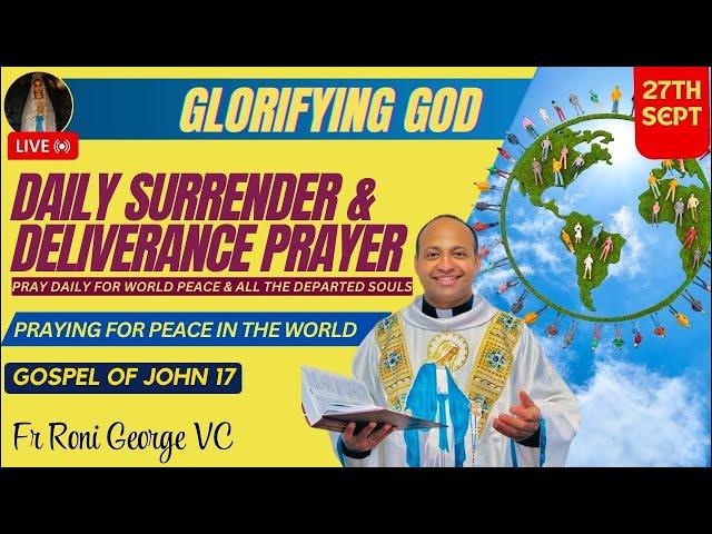 Praying for peace in the world I Daily Surrender & Deliverance Prayer | Sept 27, 2024