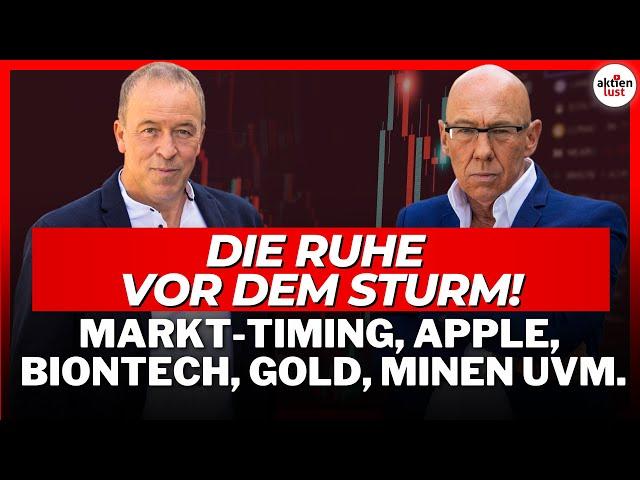 Die Ruhe vor dem Sturm! Markt-Timing, Apple, BioNTech, Gold, Minen uvm.