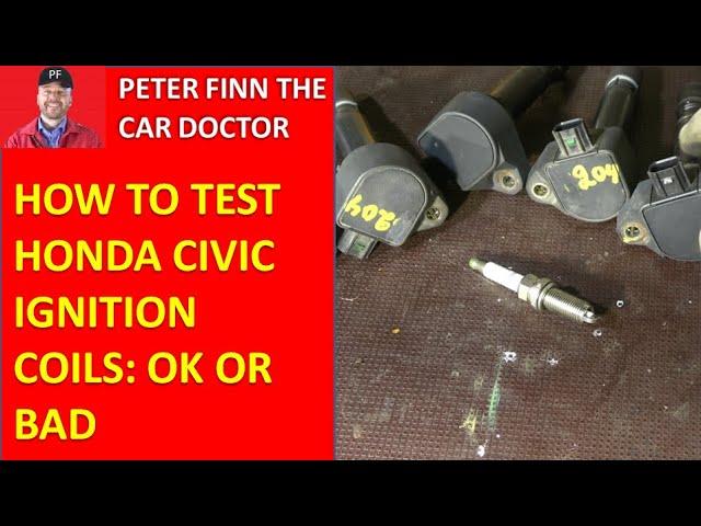 How to test Honda Civic IGNITION COILS: OK or BAD. Years 2000 to 2022