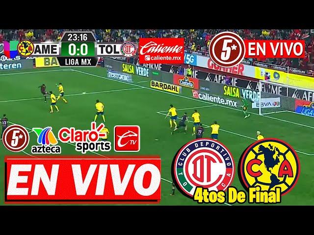  EN VIVO: AMERICA VS TOLUCA 4TOS FINAL-IDA |  TUDN | America vs Toluca en vivo 2024