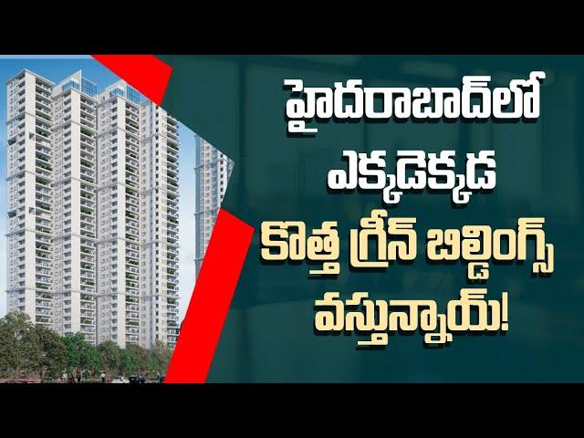 Green Buildings in Hyderabad: Emerging Eco-Friendly Residential Projects in Hyd | Real Estate Guru