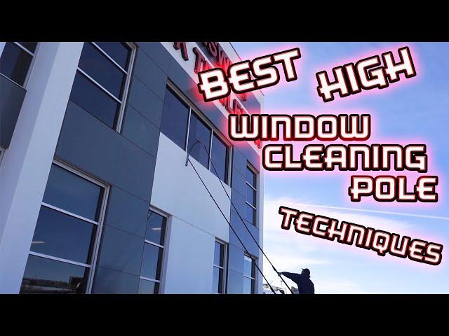 BEST HIGH WINDOW CLEANING POLE TECHNIQUES | BASIC TO ADVANCED