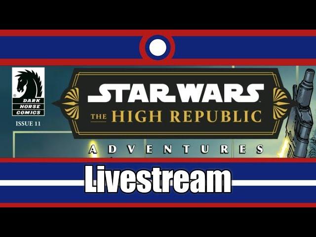 Star Wars The High Republic Adventures (2023) Livestream Part 11