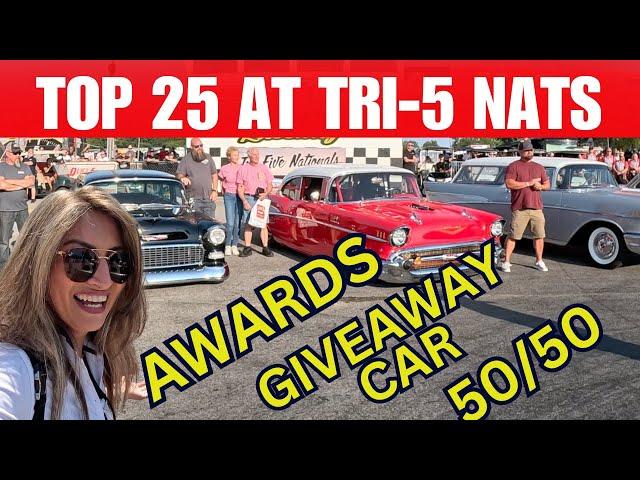 TRI FIVE NATIONALS TOP 25 PLUS AWARDS AND GIVEAWAY CAR