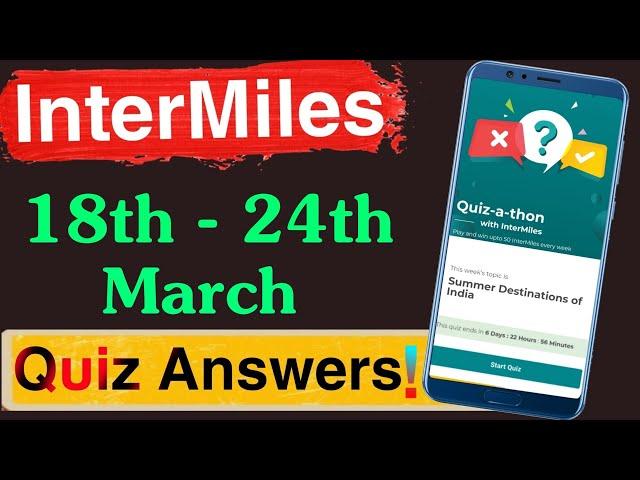 Intermiles Weekly Quiz Answer Today | Intermiles Quiz Summer Destinations of India | Intermiles Quiz