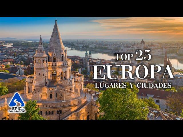 Europa: Las 25 Ciudades y Lugares para Visitar | Guía de Viaje en 4K