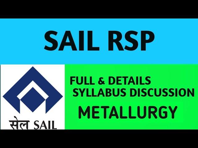 SAIL ROURKELA RECRUITMENT//Details Syllabus discussion (Metallurgy)