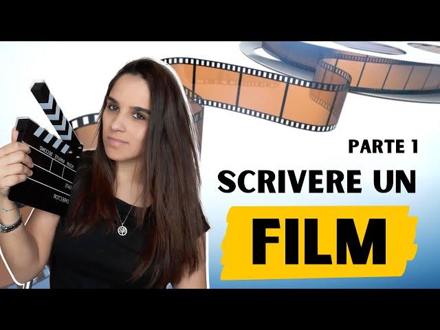 1. Come scrivere un FILM / la scena - corso di scrittura gratuito