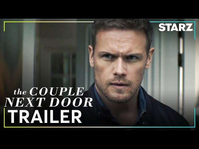 The Couple Next Door | Official Trailer | STARZ