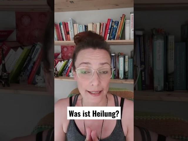 Was ist Heilung?