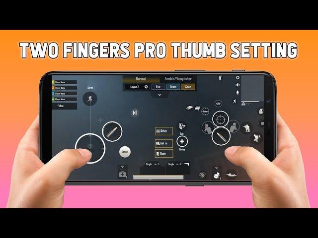 PUBG MOBILE 2 FINGERS PRO THUMBS SETTINGS | THUMB SETTING TIPS, TRICKS & FULL GUIDE