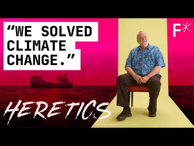 The highly controversial plan to stop climate change | Russ George for Heretics