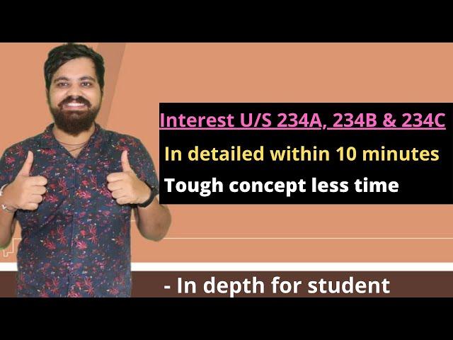 Interest U/S 234A, 234B, 234C Income tax |CA Mahendra Bohra |Advance tax & 234A 234B 234C Interest