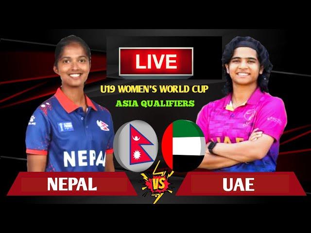 Nepal vs Uae | Icc U19 Women's T20 World Cup Asia Qualifiers 5th Match Live Scores & Commentary