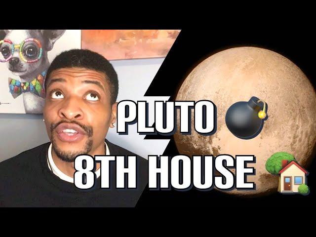 Pluto  In 8th House 