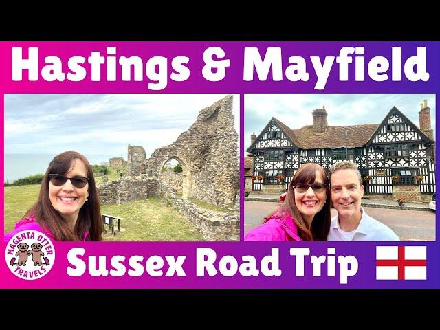 Hastings & Mayfield – Sussex Road Trip – Americans Driving through England