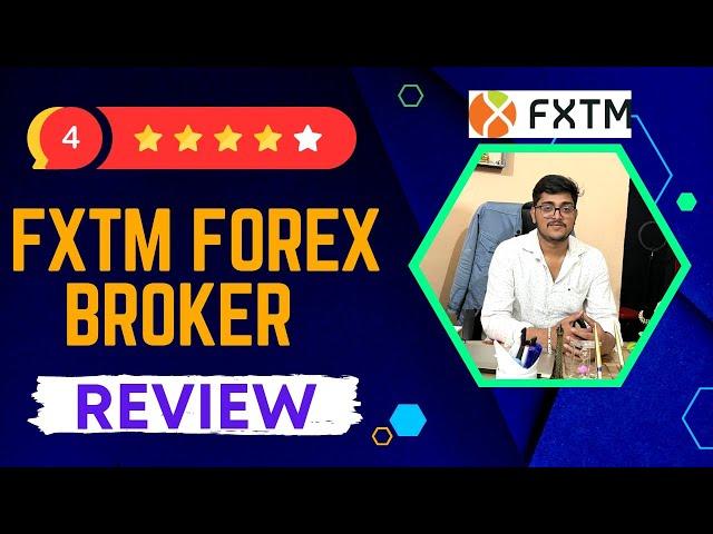 FXTM Forex Broker Detailed Review- Legit Forex Trading Platform