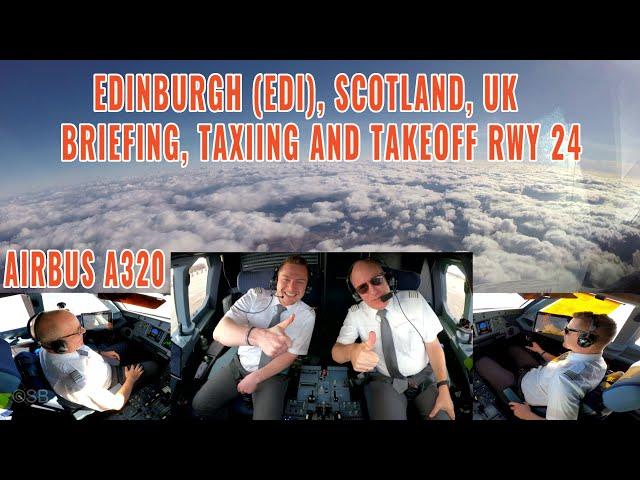 Edinburgh (EDI) | Briefing, taxiing + departure runway 24 | Airbus A320 cockpit + pilots + charts