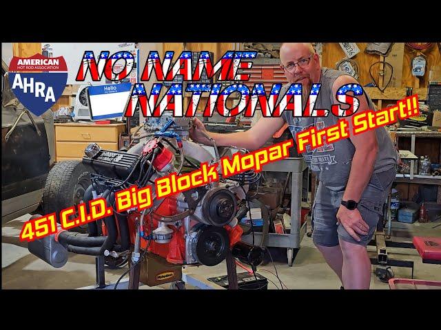 451 Big Block Mopar First Start!!