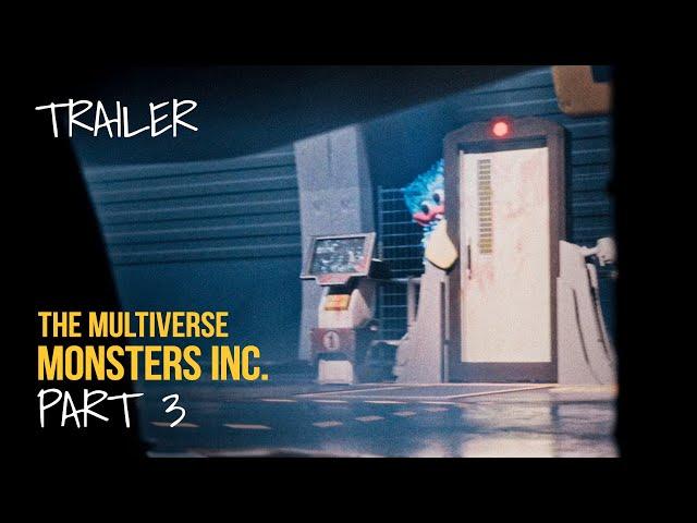 MONSTERS INC MULTIVERSE PART 3 | TRAILER