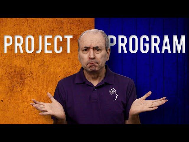 What's the Difference between Projects and Programs? - or Project Management and Program Management?