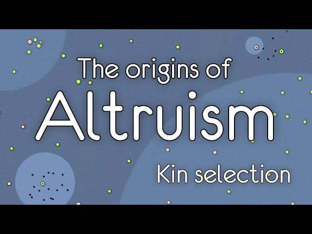 The Origins of Altruism. Kin selection.