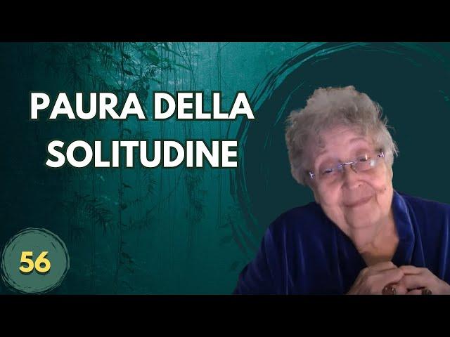 PAURA DELLA SOLITUDINE (56)