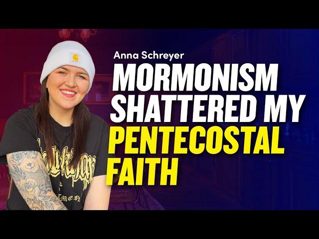 Lost My Pentecostal Faith Studying Mormonism - Anna Schreyer and the Assemblies of God | Ep. 1993