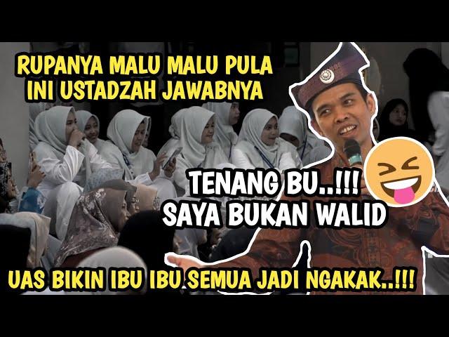 LUCU BANGET... Semua dibikin ngakak sama UAS, Saya bukan Walid..!!! | Ustadz Abdul Somad