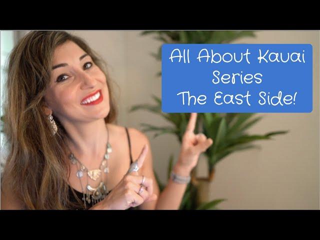 ALL ABOUT KAUAI SERIES  - THE EAST SIDE! (PART 2 OF 4)